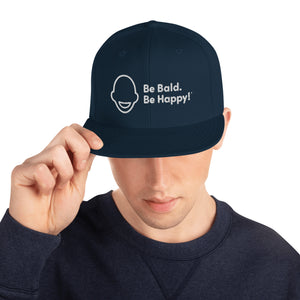 Be Bald. Be Happy! Snapback Hat