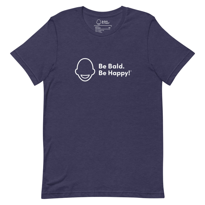 Be Bald. Be Happy! Front and Back Design T-Shirt